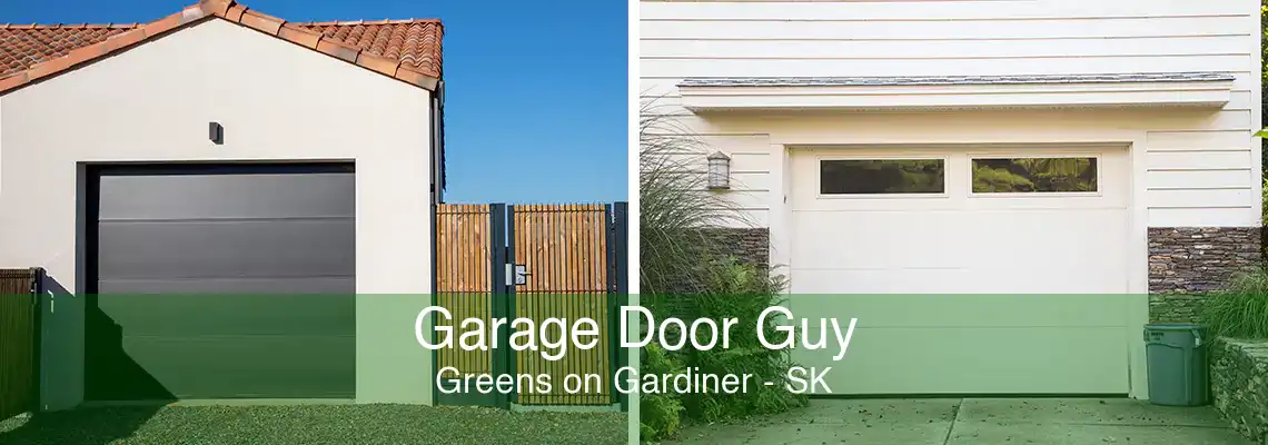 Garage Door Guy Greens on Gardiner - SK