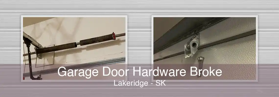 Garage Door Hardware Broke Lakeridge - SK