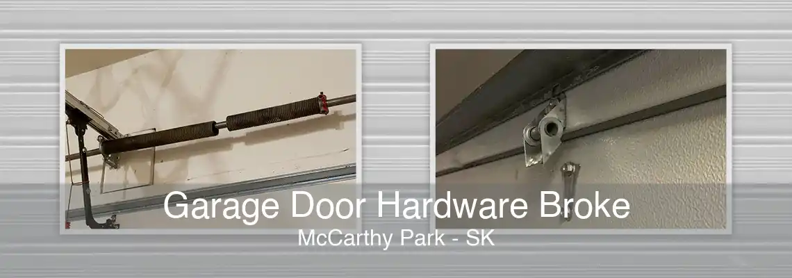 Garage Door Hardware Broke McCarthy Park - SK