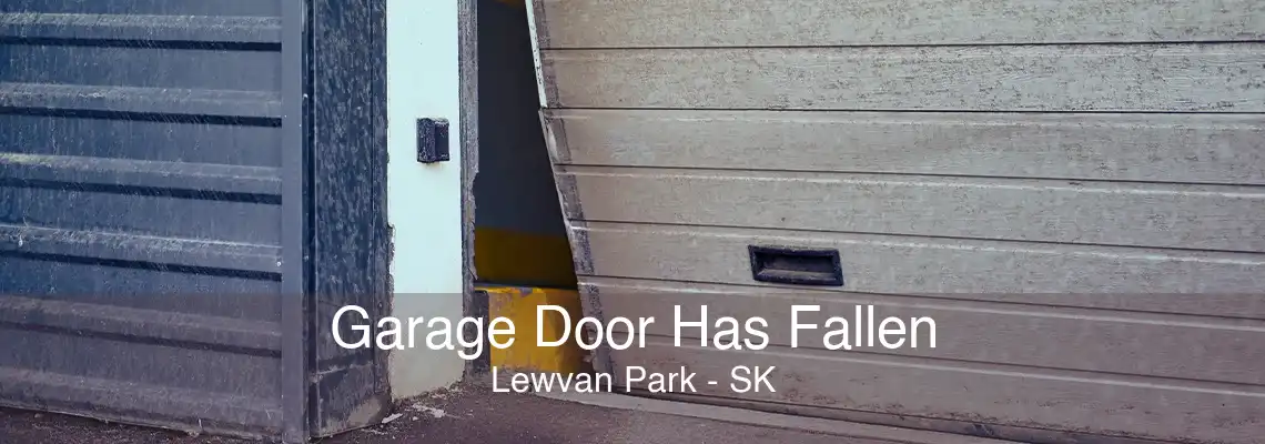 Garage Door Has Fallen Lewvan Park - SK