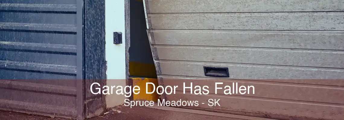 Garage Door Has Fallen Spruce Meadows - SK