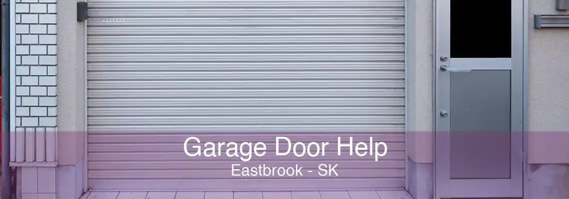 Garage Door Help Eastbrook - SK