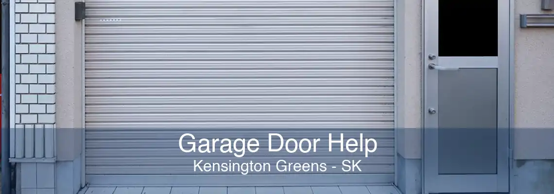 Garage Door Help Kensington Greens - SK