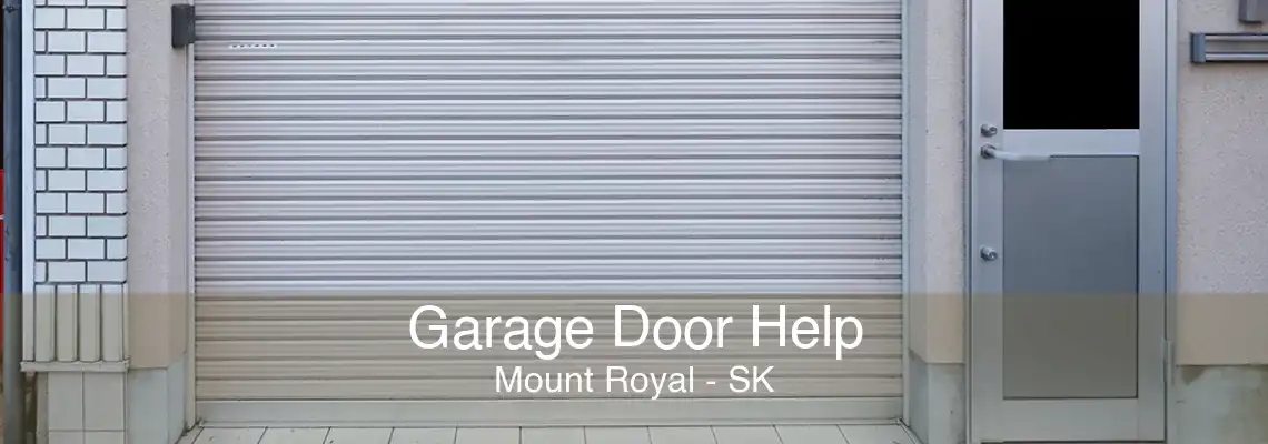 Garage Door Help Mount Royal - SK