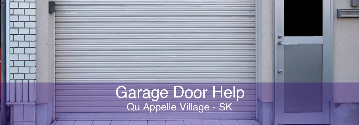 Garage Door Help Qu Appelle Village - SK