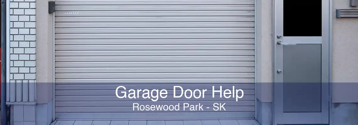 Garage Door Help Rosewood Park - SK