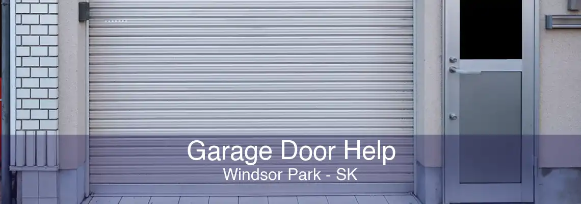 Garage Door Help Windsor Park - SK