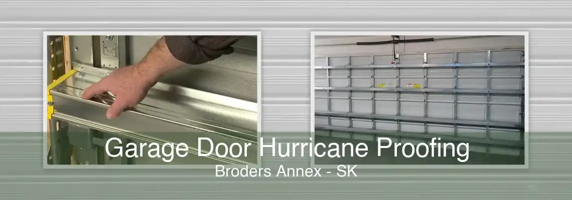 Garage Door Hurricane Proofing Broders Annex - SK