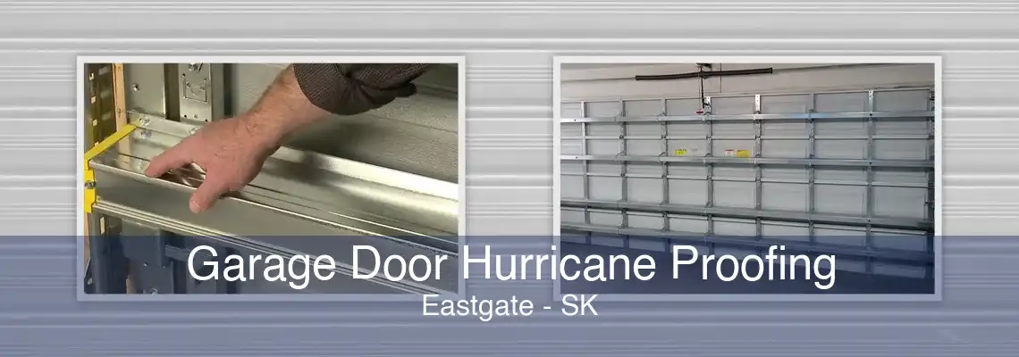 Garage Door Hurricane Proofing Eastgate - SK