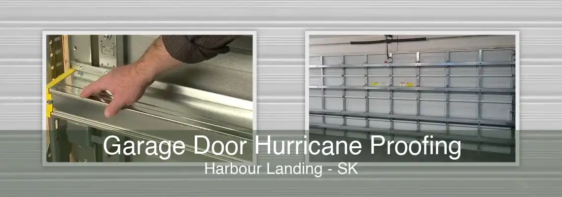Garage Door Hurricane Proofing Harbour Landing - SK
