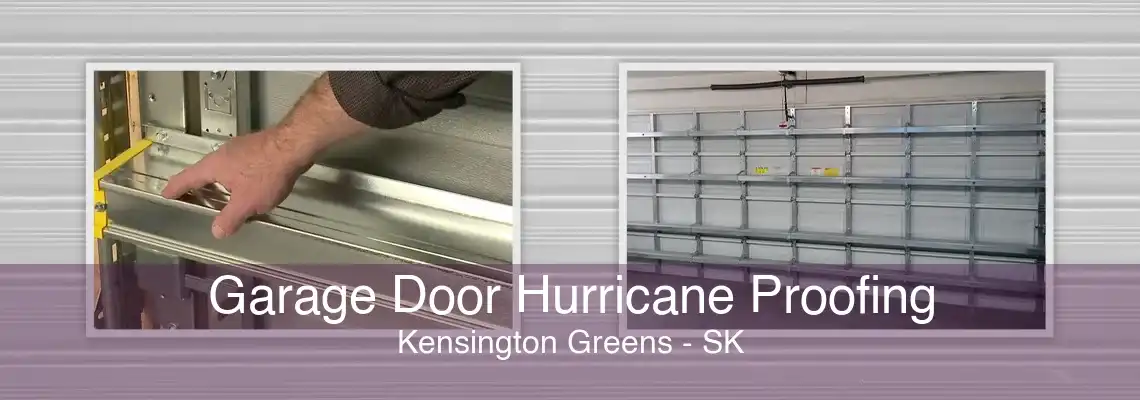 Garage Door Hurricane Proofing Kensington Greens - SK