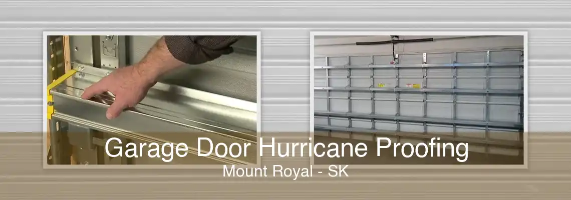 Garage Door Hurricane Proofing Mount Royal - SK