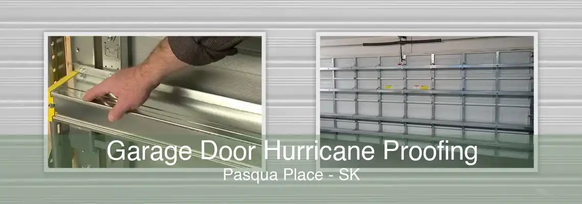 Garage Door Hurricane Proofing Pasqua Place - SK
