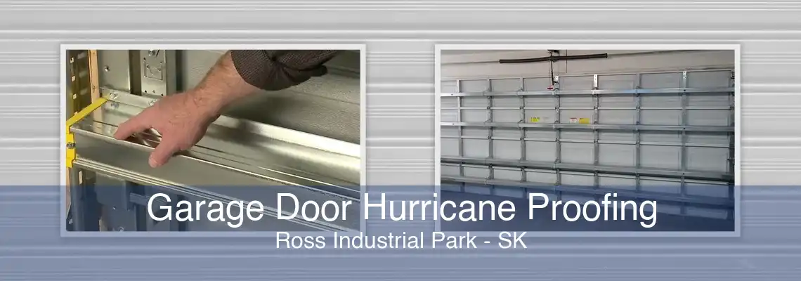 Garage Door Hurricane Proofing Ross Industrial Park - SK