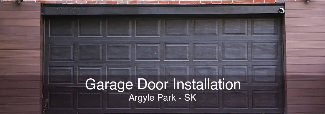 Garage Door Installation Argyle Park - SK
