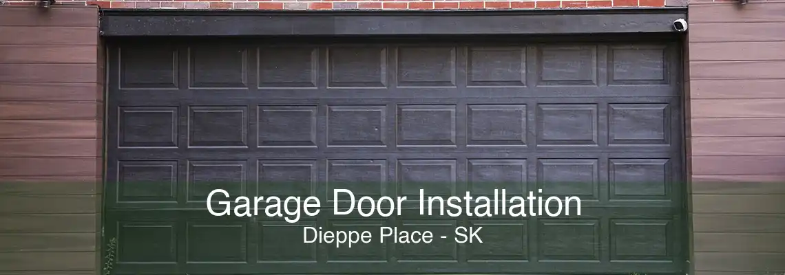 Garage Door Installation Dieppe Place - SK