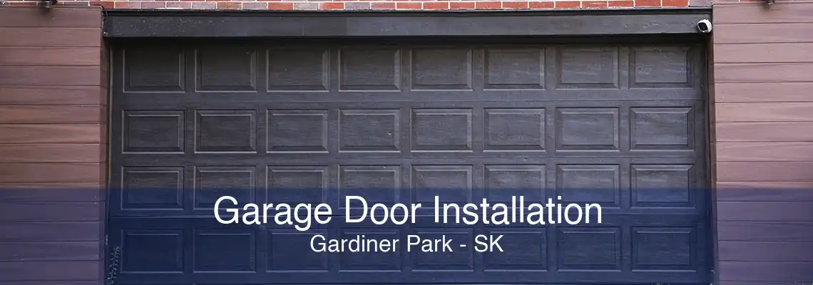 Garage Door Installation Gardiner Park - SK