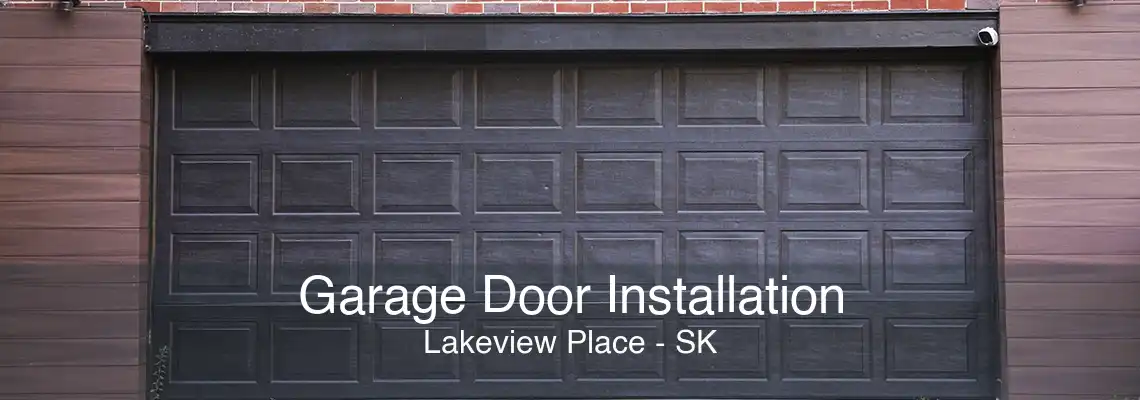 Garage Door Installation Lakeview Place - SK