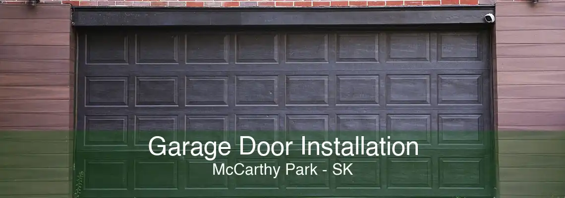 Garage Door Installation McCarthy Park - SK