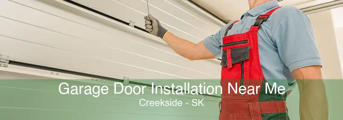 Garage Door Installation Near Me Creekside - SK