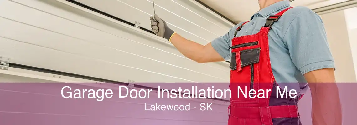 Garage Door Installation Near Me Lakewood - SK