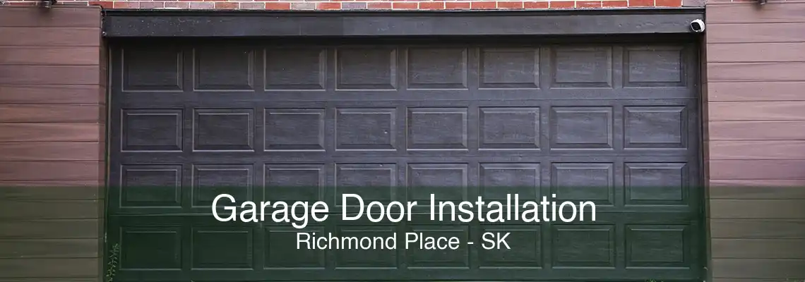 Garage Door Installation Richmond Place - SK