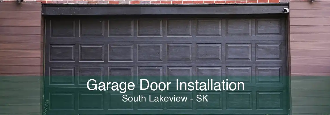 Garage Door Installation South Lakeview - SK