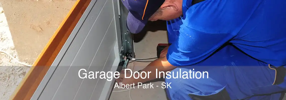 Garage Door Insulation Albert Park - SK