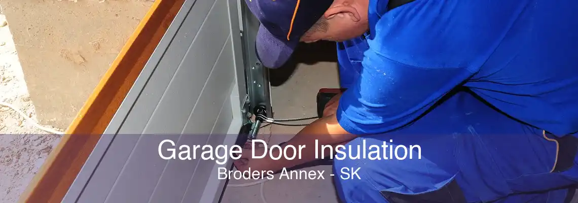 Garage Door Insulation Broders Annex - SK