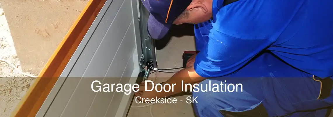 Garage Door Insulation Creekside - SK