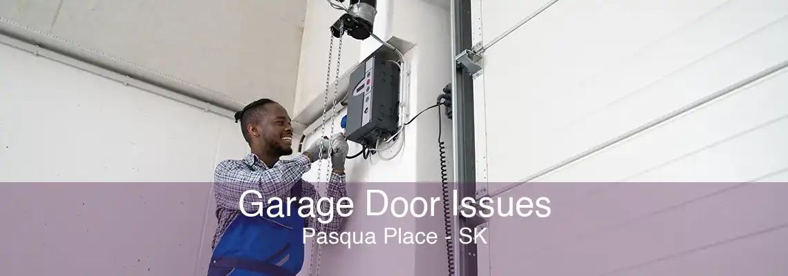 Garage Door Issues Pasqua Place - SK