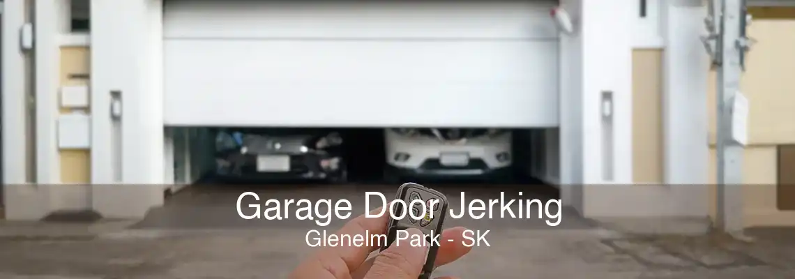 Garage Door Jerking Glenelm Park - SK
