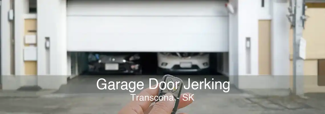 Garage Door Jerking Transcona - SK