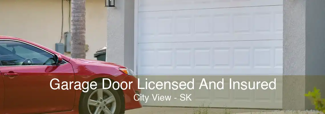 Garage Door Licensed And Insured City View - SK