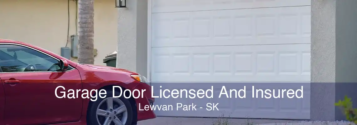 Garage Door Licensed And Insured Lewvan Park - SK