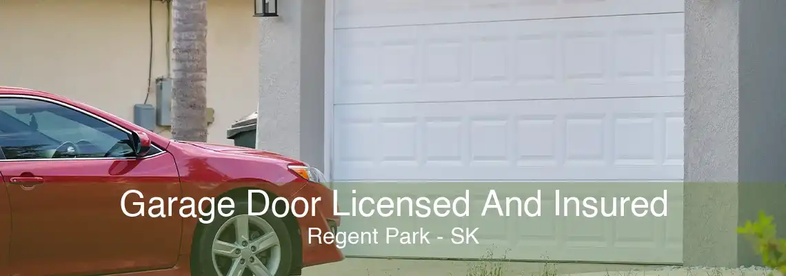 Garage Door Licensed And Insured Regent Park - SK