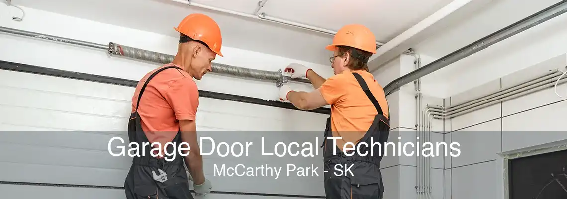 Garage Door Local Technicians McCarthy Park - SK