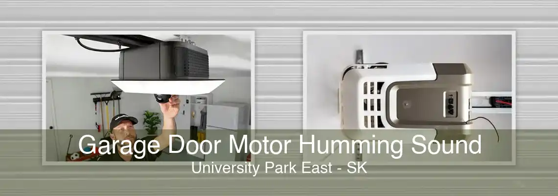 Garage Door Motor Humming Sound University Park East - SK