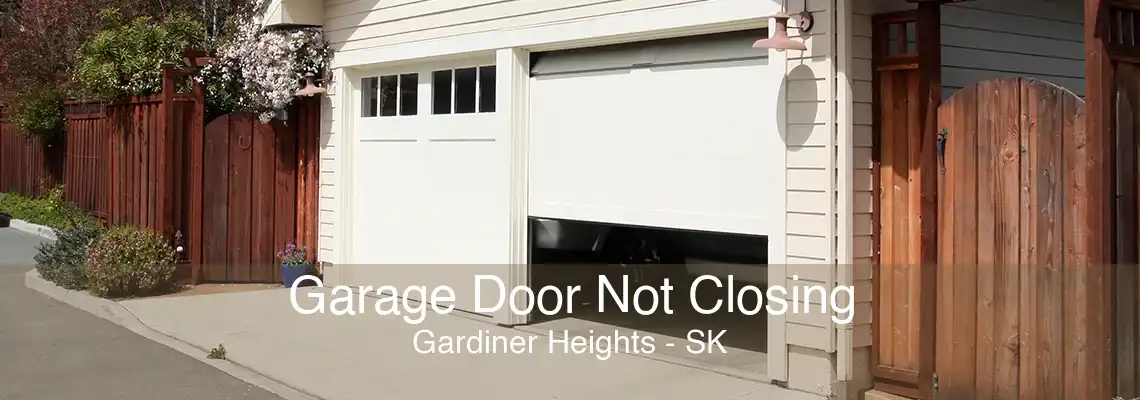 Garage Door Not Closing Gardiner Heights - SK