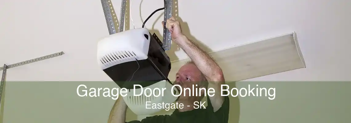 Garage Door Online Booking Eastgate - SK