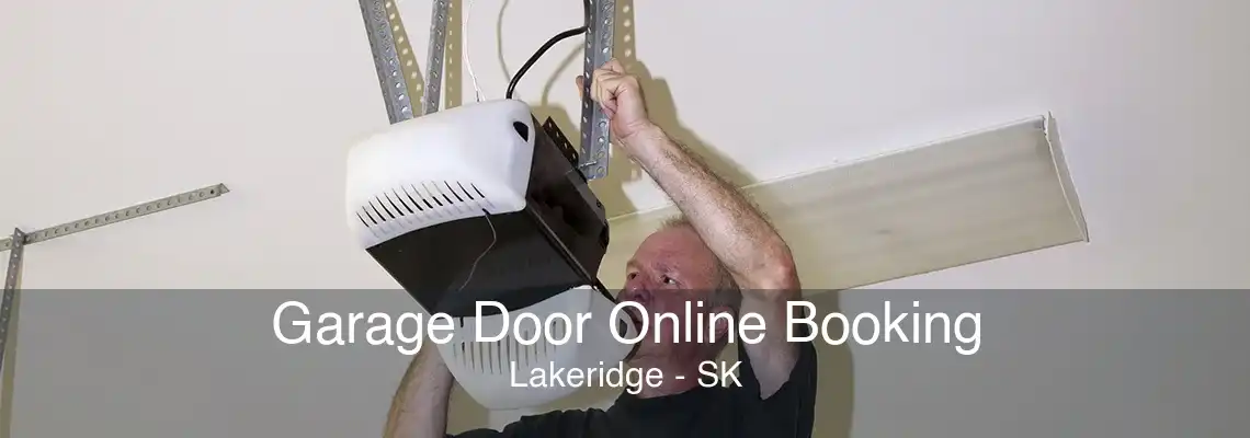 Garage Door Online Booking Lakeridge - SK