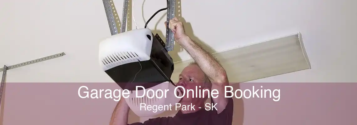 Garage Door Online Booking Regent Park - SK