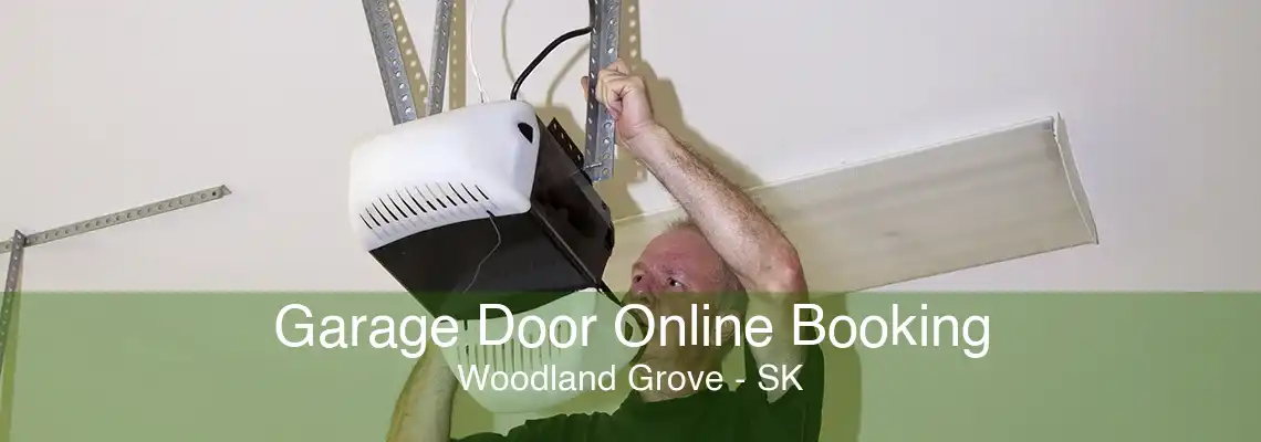Garage Door Online Booking Woodland Grove - SK