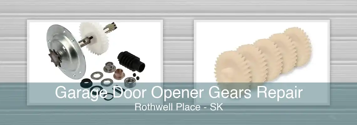 Garage Door Opener Gears Repair Rothwell Place - SK