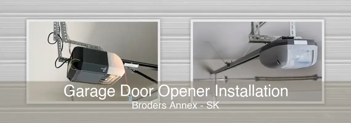 Garage Door Opener Installation Broders Annex - SK