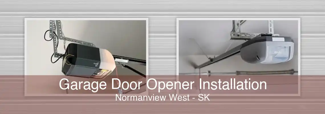 Garage Door Opener Installation Normanview West - SK