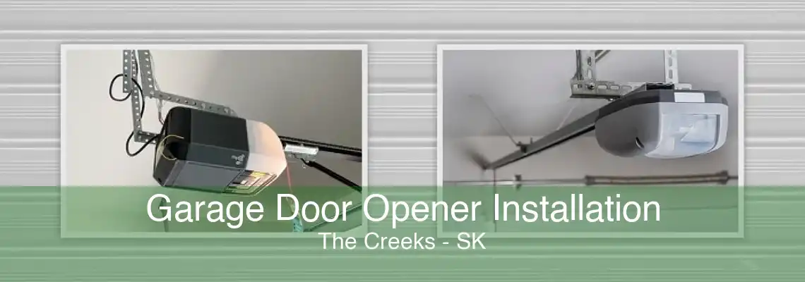Garage Door Opener Installation The Creeks - SK