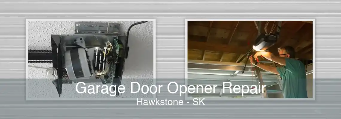 Garage Door Opener Repair Hawkstone - SK