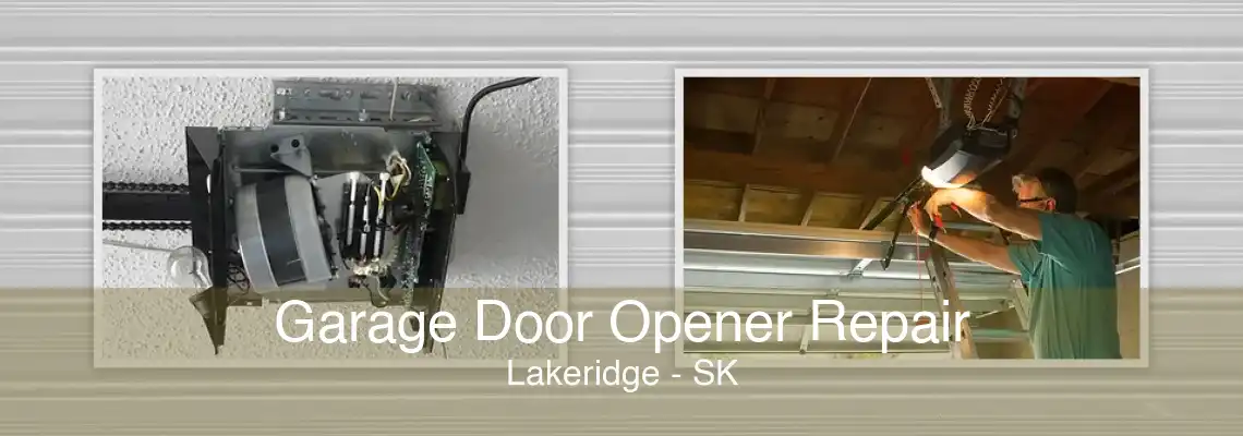 Garage Door Opener Repair Lakeridge - SK