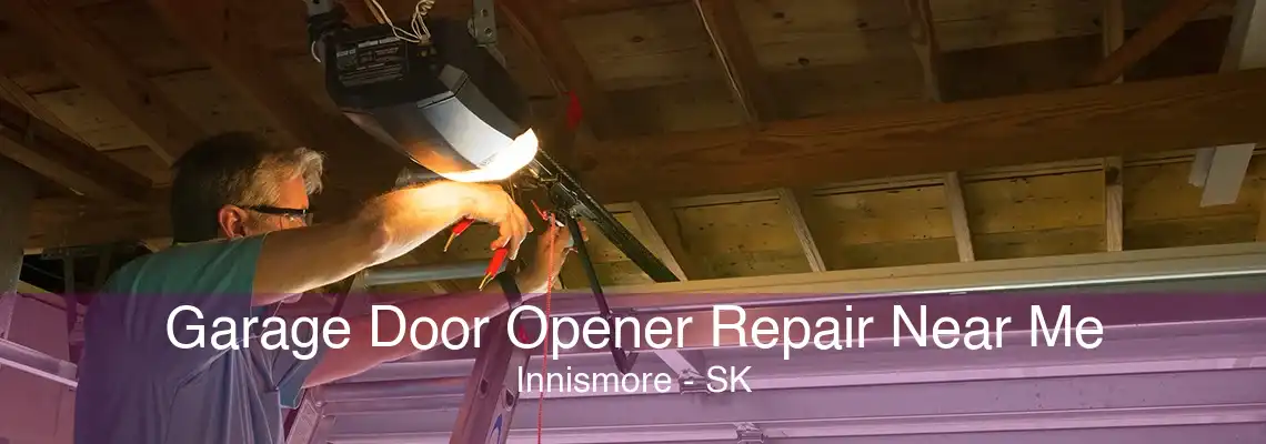 Garage Door Opener Repair Near Me Innismore - SK